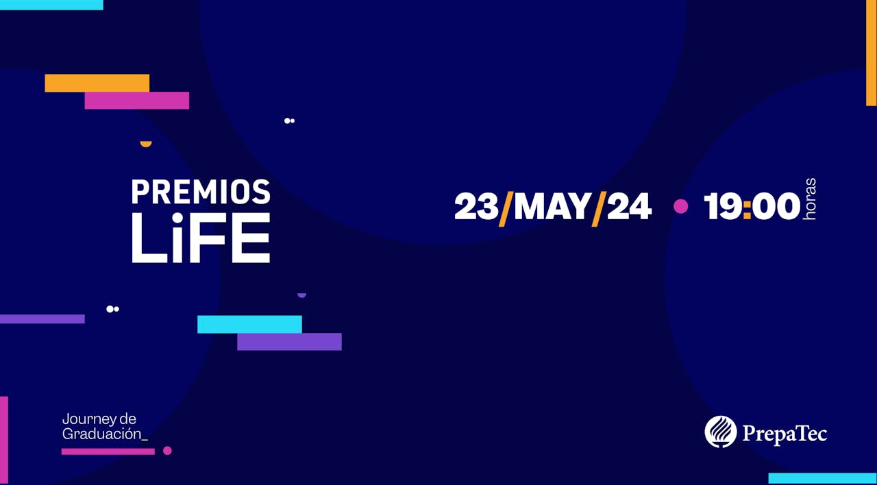 Premios LiFE PrepaTec Querétaro Mayo 2024