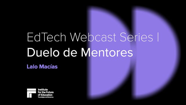 EdTech Webcast Series | Duelo de Ment...