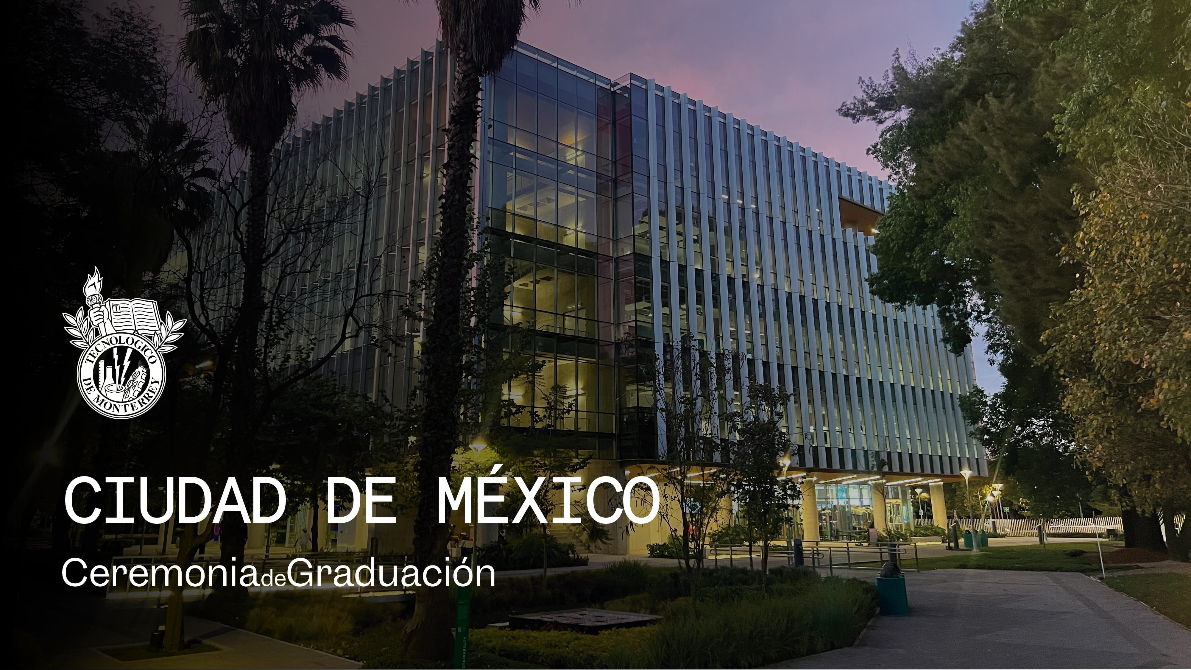 PrepaTec Ciudad de México | 26 mayo 2026 - 18:00 H
