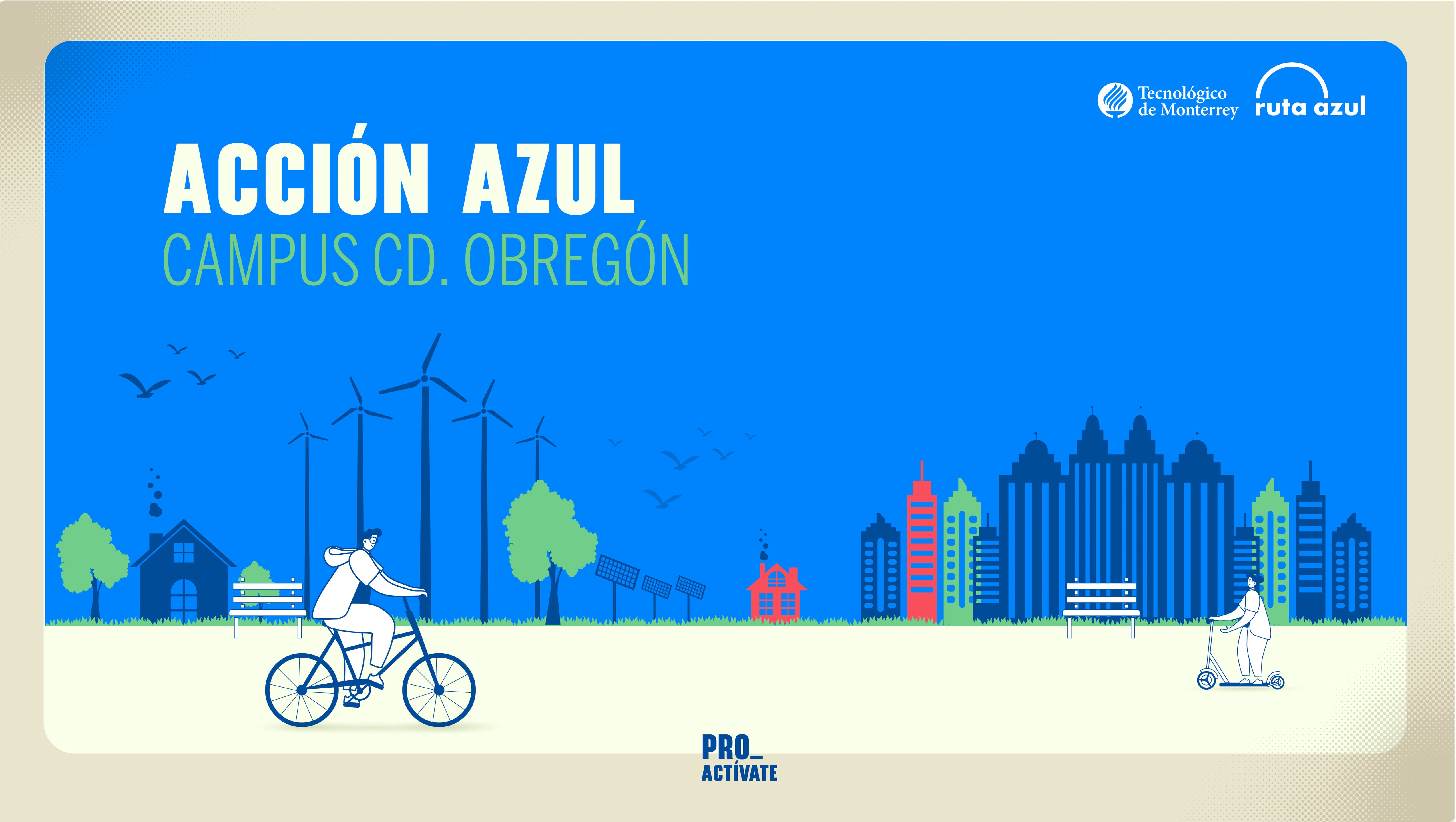 Acción Azul | Campus Cd. Obregón