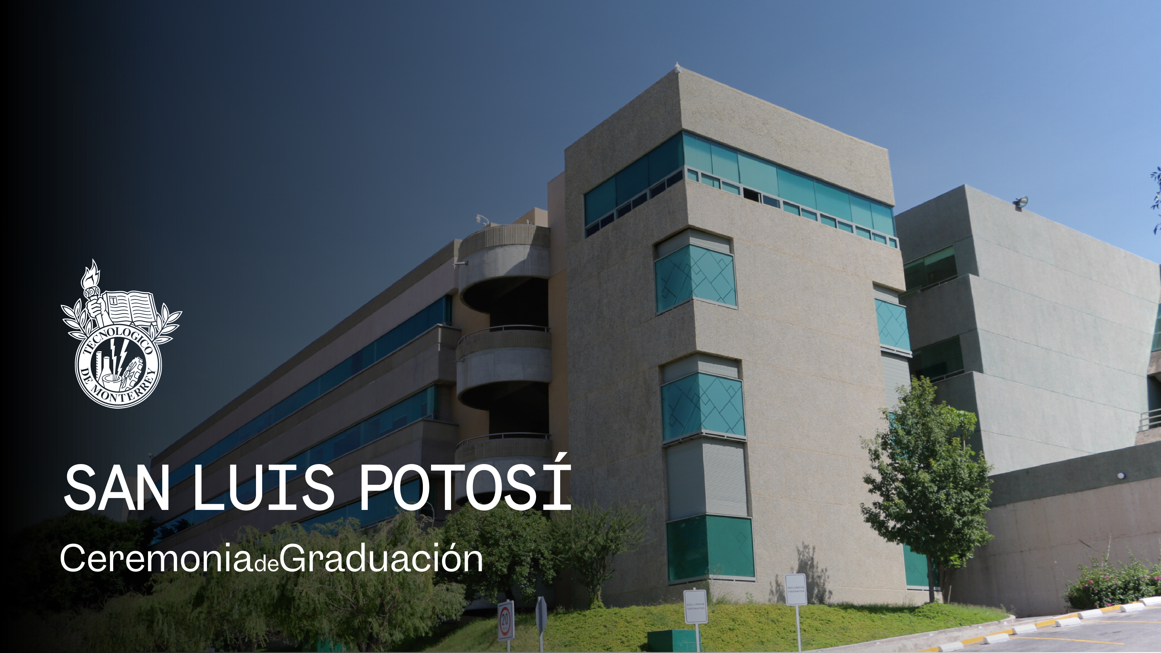 PrepaTec Campus San Luis Potosí | 28 Mayo 2026 - 18:00 H.