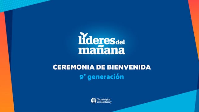 Ceremonia de Bienvenida de la 9a. Gen...