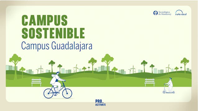 Campus Sostenible | Campus Guadalajara