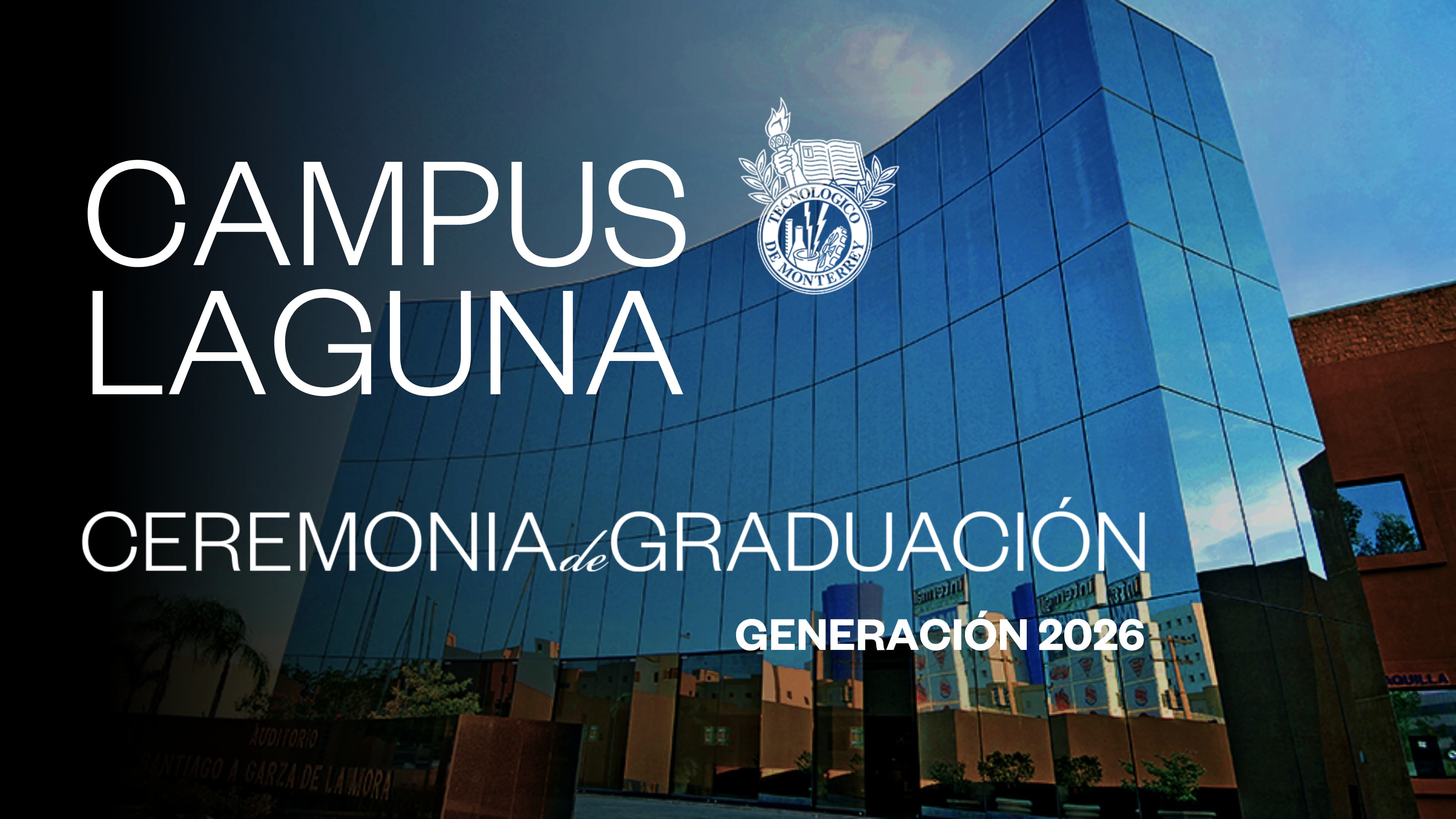 TEC Campus Laguna | Junio 2026