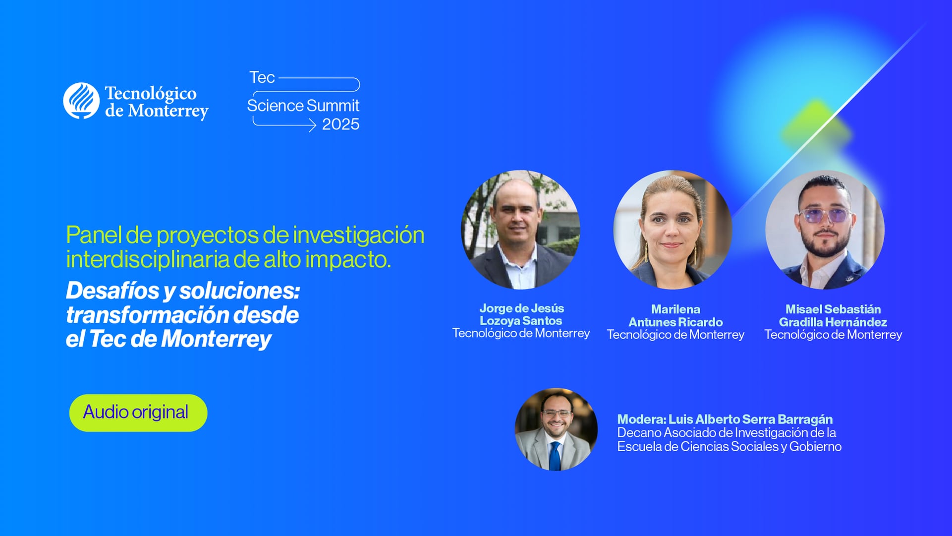 Panel de proyectos de investigación interdisciplinaria de alto impacto. Desafíos y soluciones: transformación desde el TEC