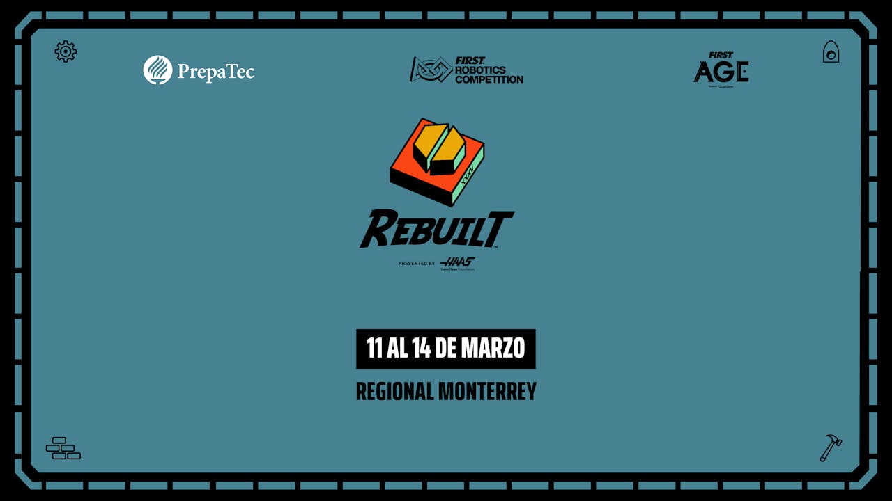 FIRST Robotic Competition | Regional Monterrey 2024