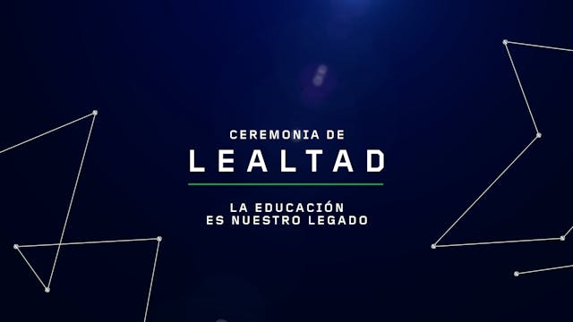 Ceremonia de Lealtad | Tecmilenio