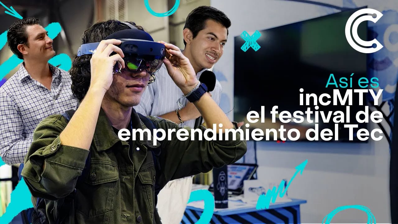 Así es incMTY, el festival de emprendimiento e innovación en Monterrey