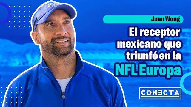 Juan Wong, de la NFL Europa a Borrego...