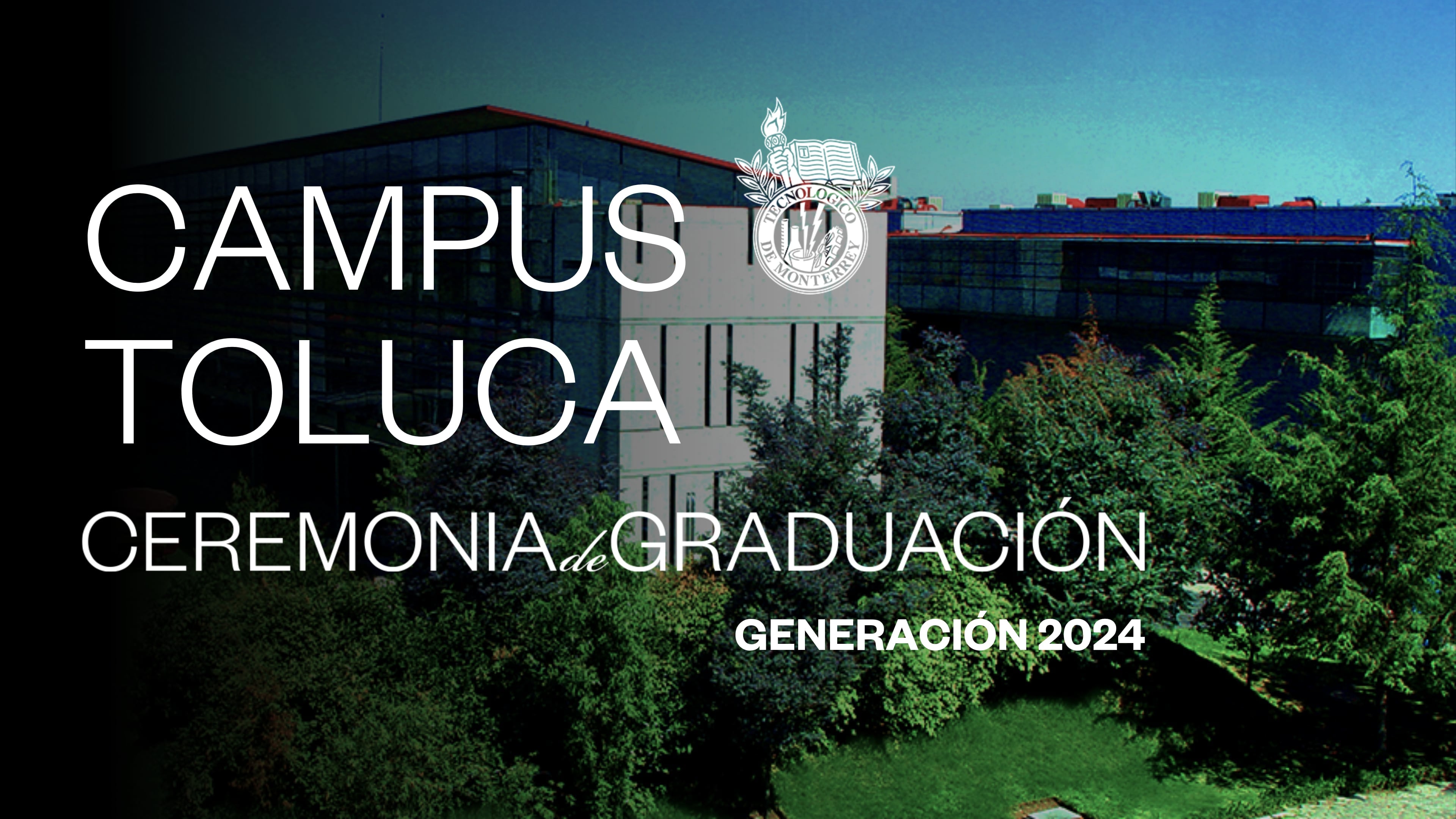 TEC Campus Toluca | Diciembre 2024