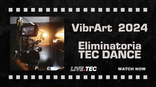VibrArt 2024 | Eliminatoria TEC Dance