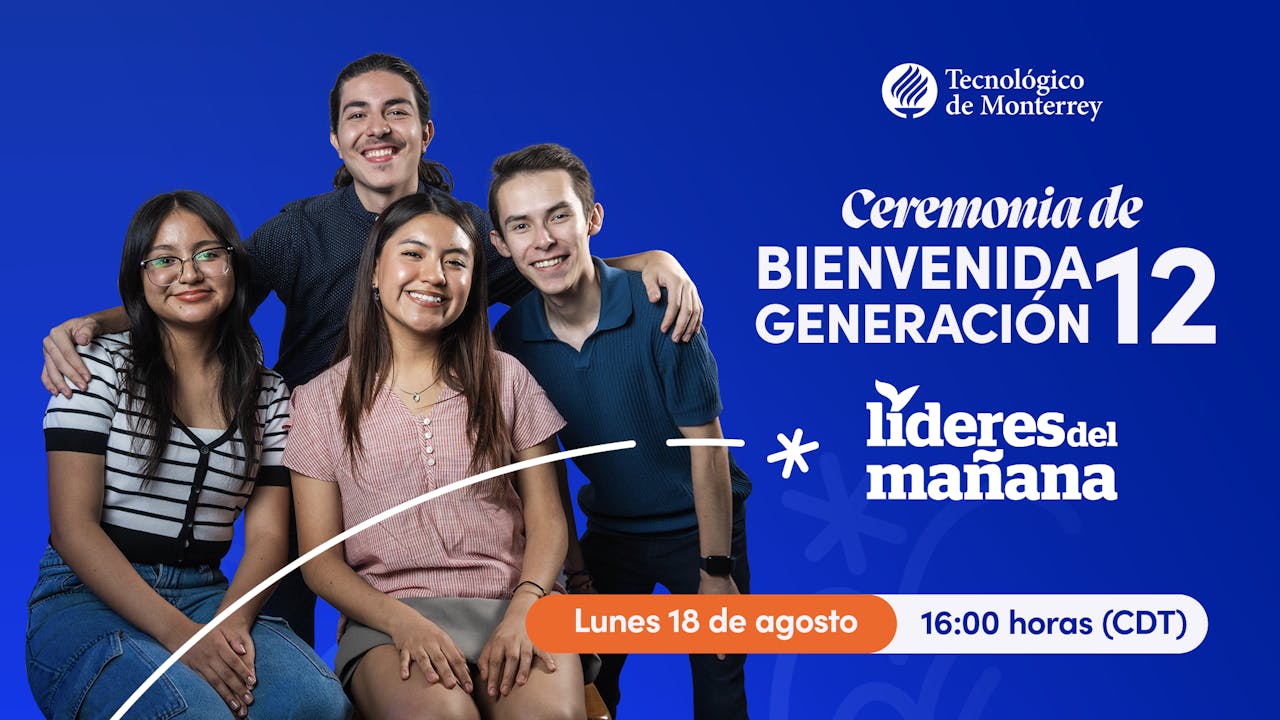 Ceremonia de Bienvenida | 12º Generación de Líderes del Mañana