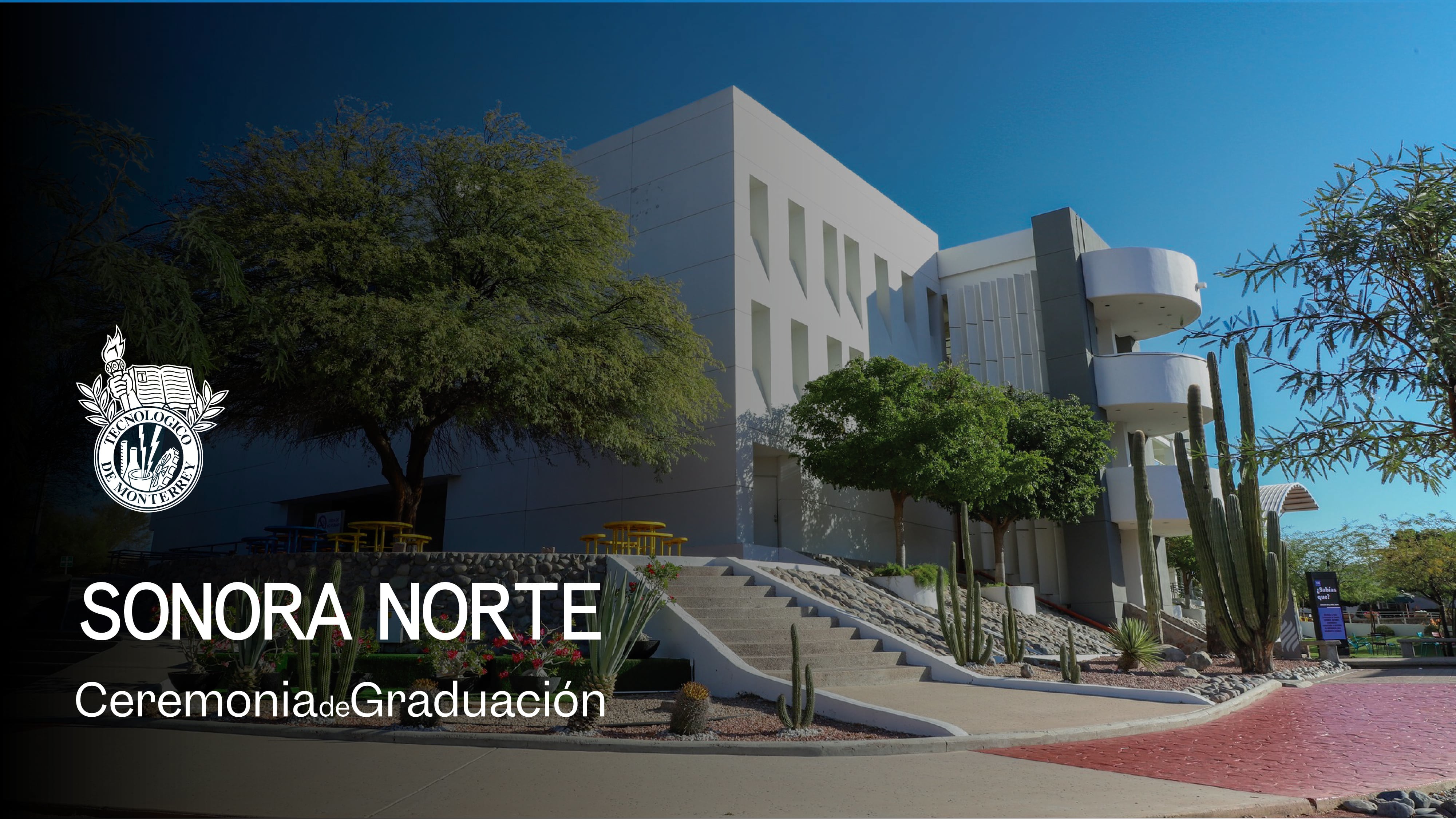 PrepaTec Sonora Norte | 28 mayo 2026 - 11:00 H