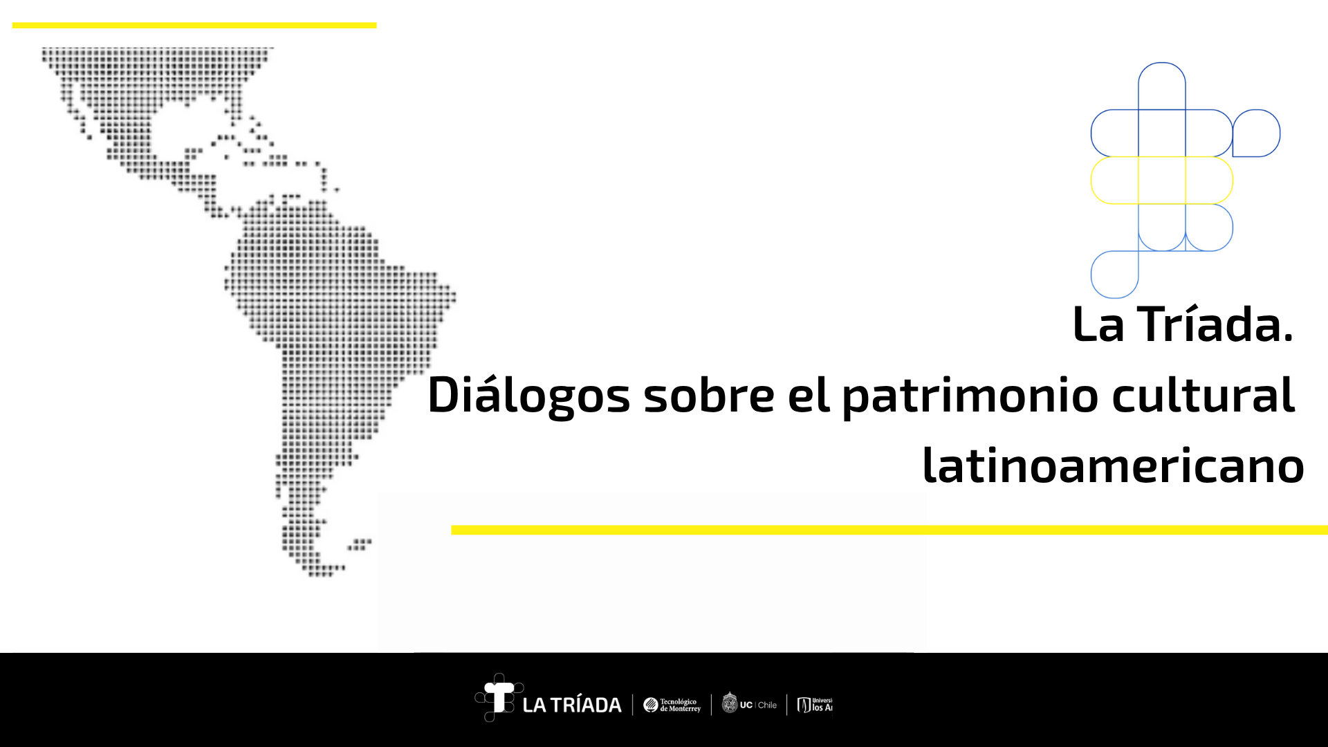 La Tríada. Diálogos sobre el patrimonio cultural latinoamericano | Mesa 1 & 2