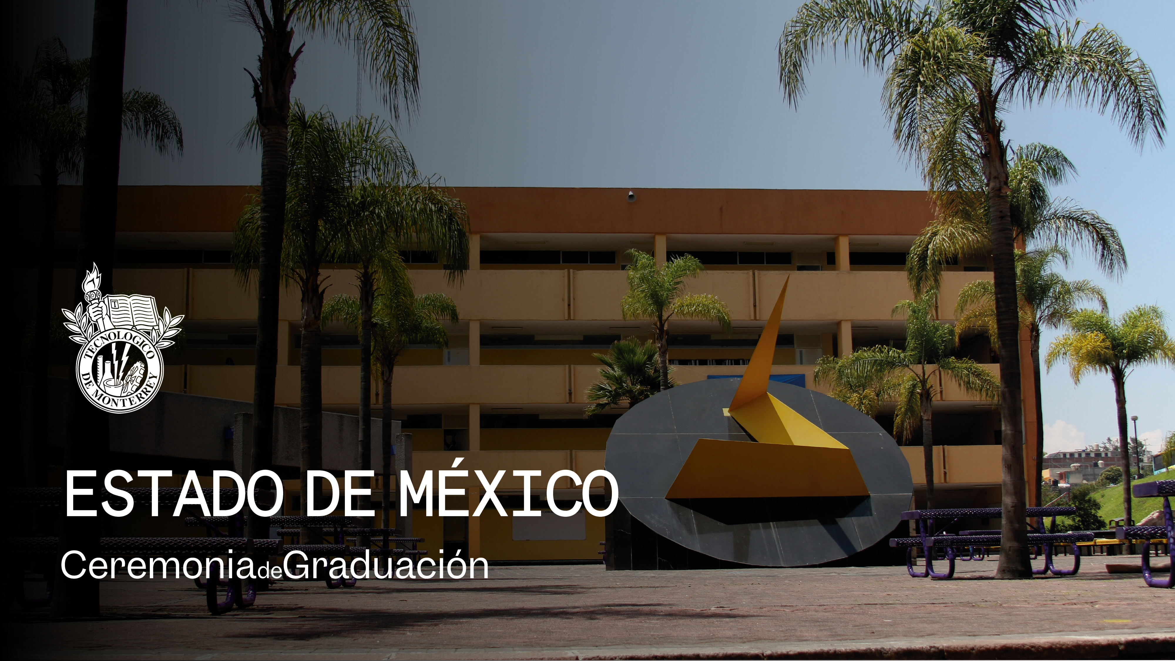 PrepaTec Campus Estado de México | 28 Mayo 2026 - 10:00 H.