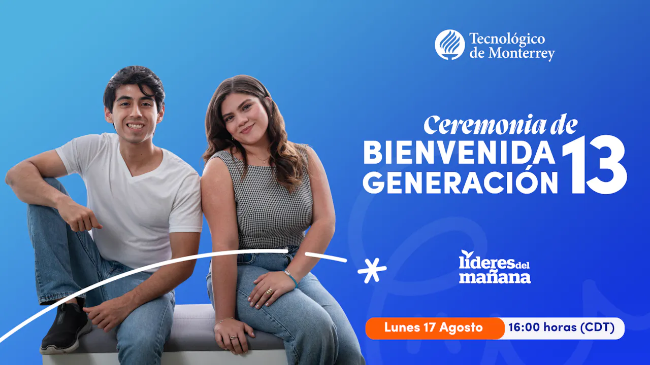 Ceremonia de Bienvenida | 13º Generación de Líderes del Mañana