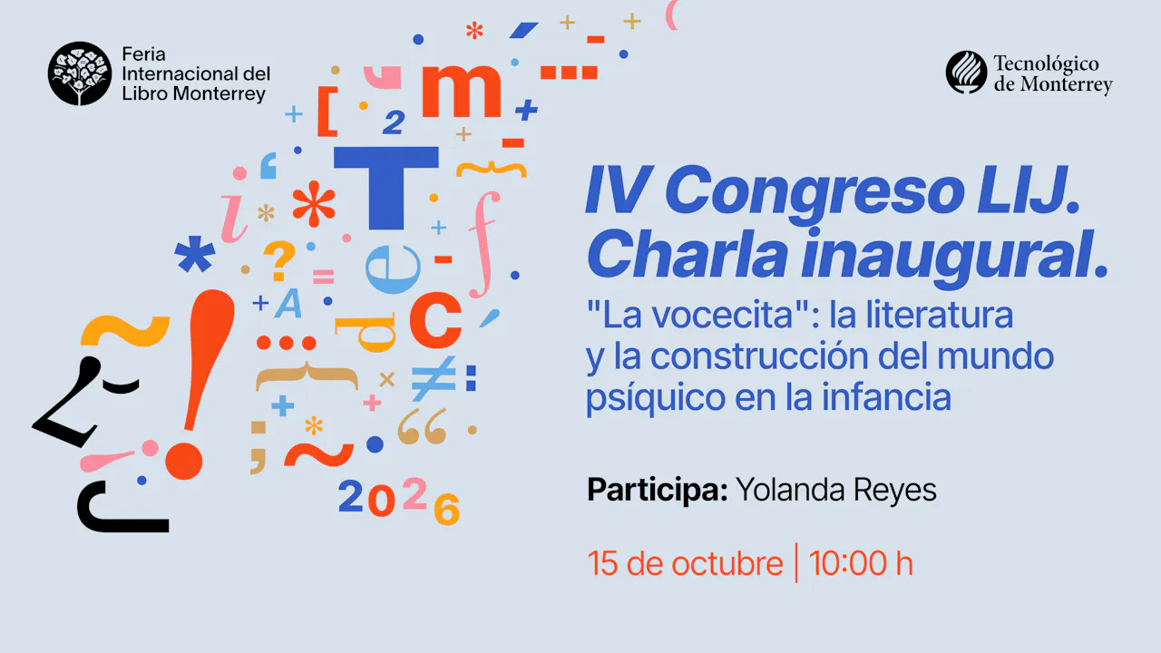 IV Congreso LIJ. Charla inaugural. "La vocecita": la literatura y la construcción del mundo psíquico en la infancia