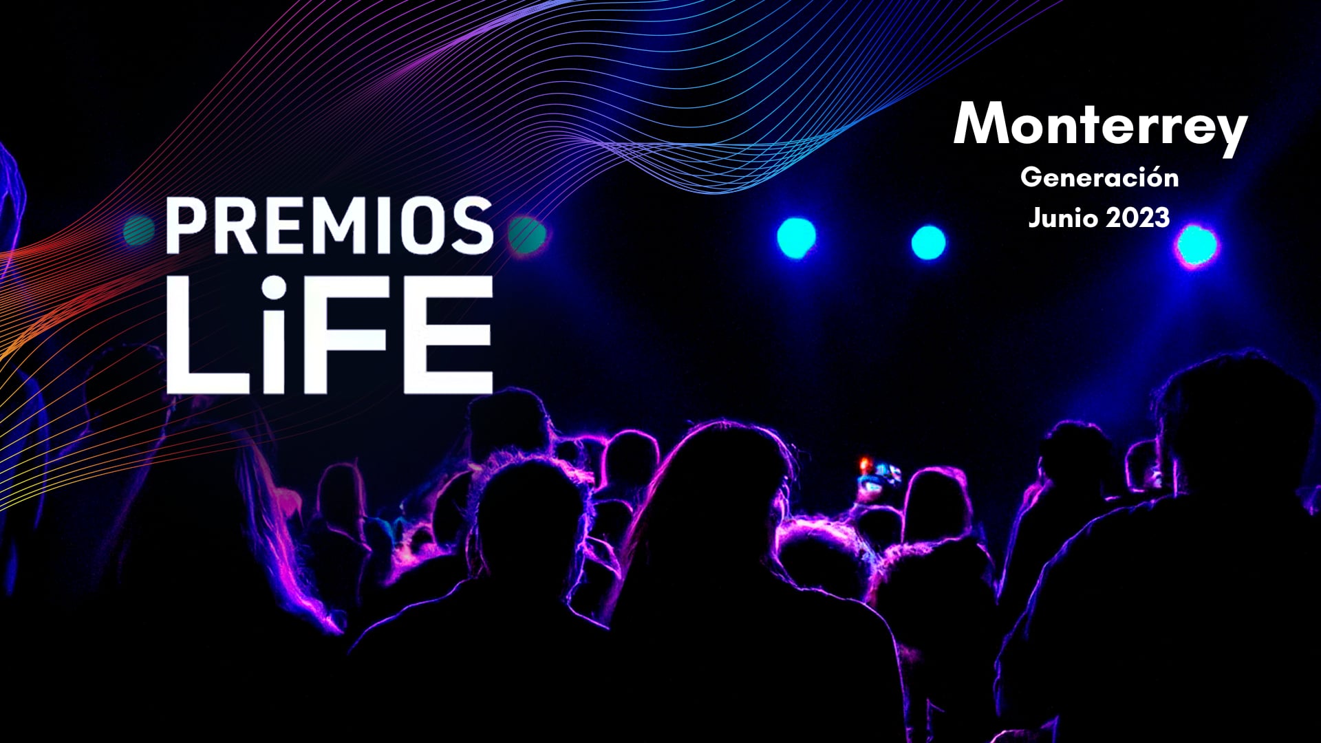 Premios LiFE Monterrey | Junio 2023 - Sesión 2