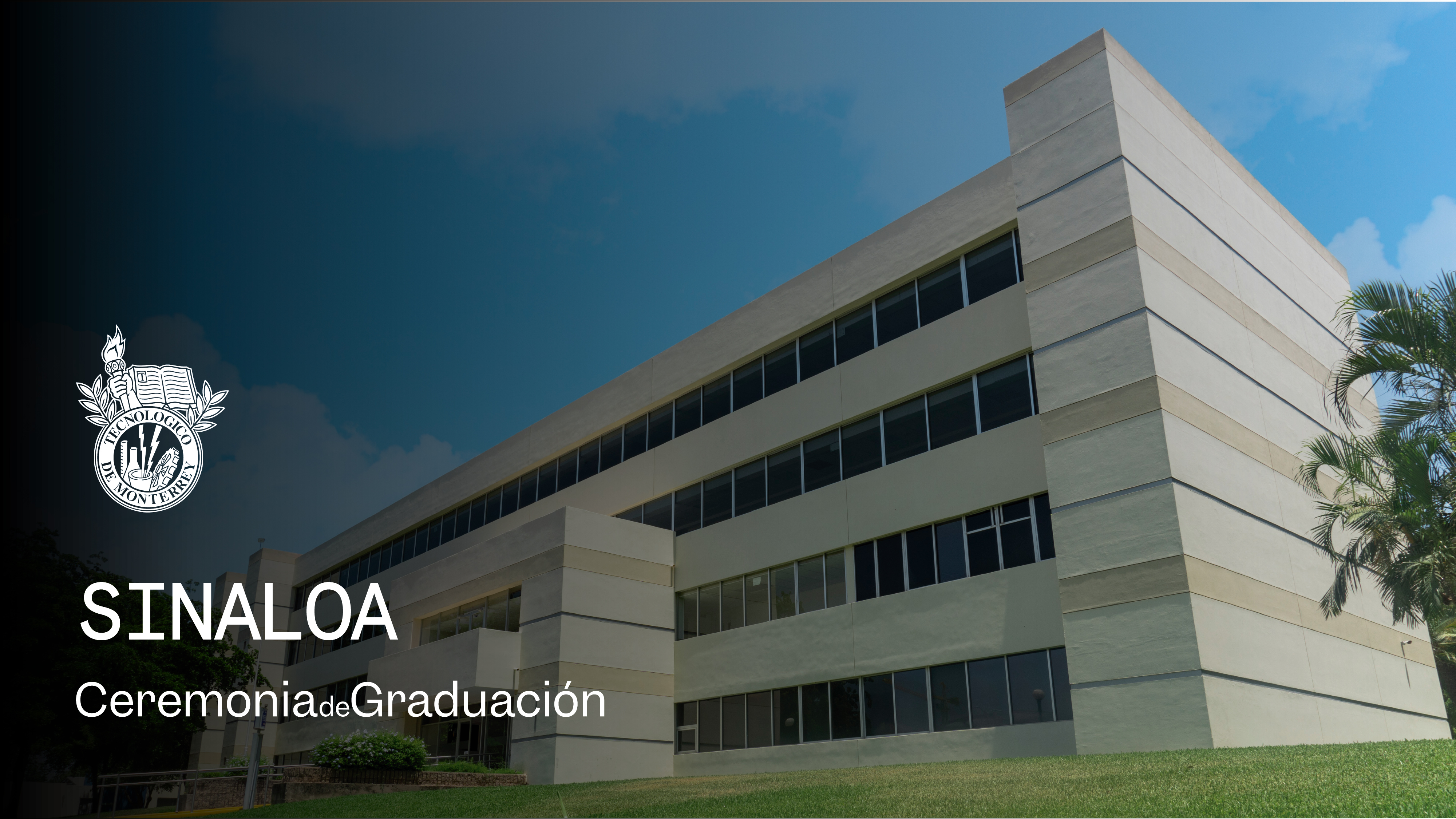PrepaTec Campus Sinaloa | 28 Mayo 2026 - 20:00 H.