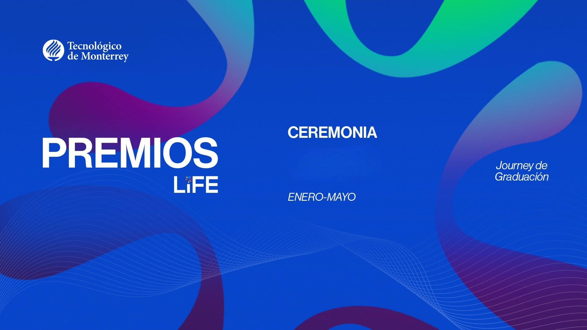 Premios LiFE Profesional | Campus Querétaro - Generación Junio 2026