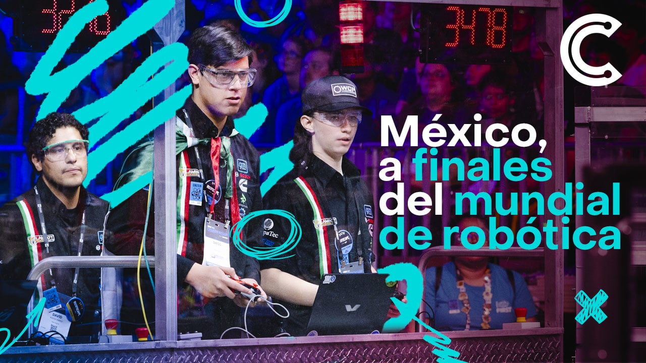 ¡México, a las finales del Mundial de Robótica FIRST!