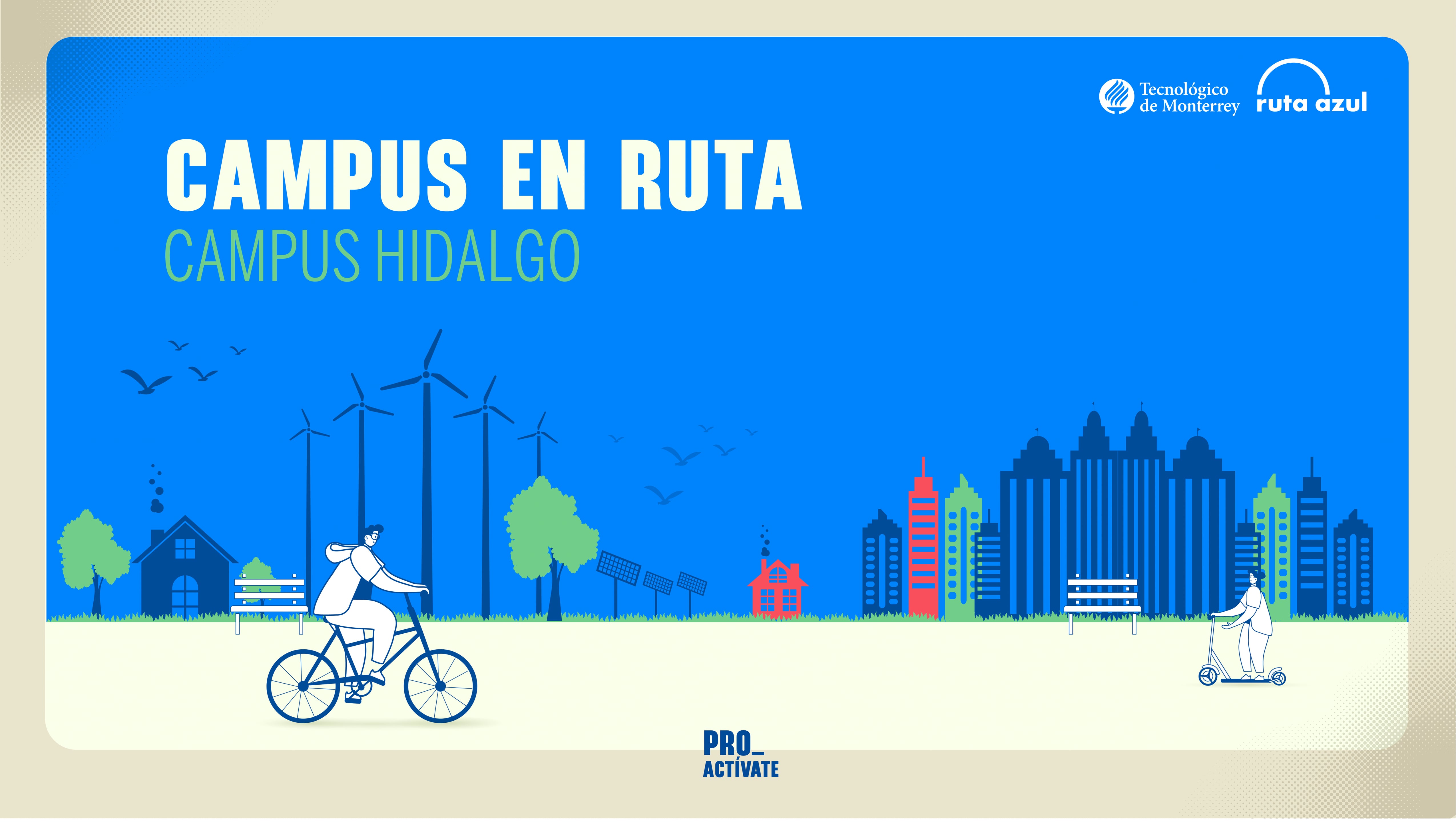 Campus en Ruta | Campus Hidalgo