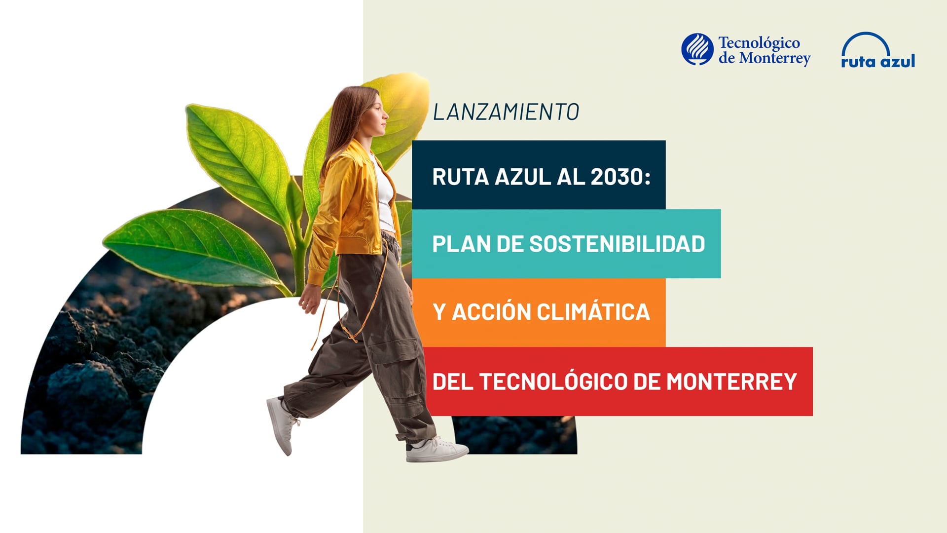 Ruta Azul al 2030: Plan de Sostenibilidad y Acción Climática del Tecnológico de Monterrey