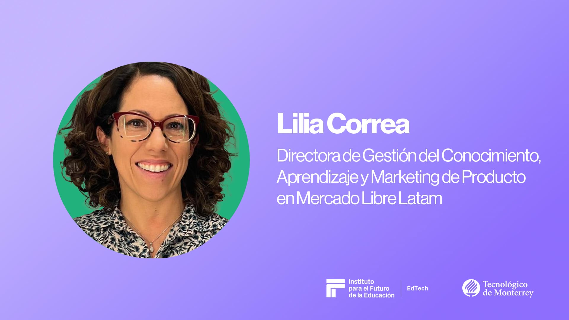 EdTech Webcast Series | Lilia Correa