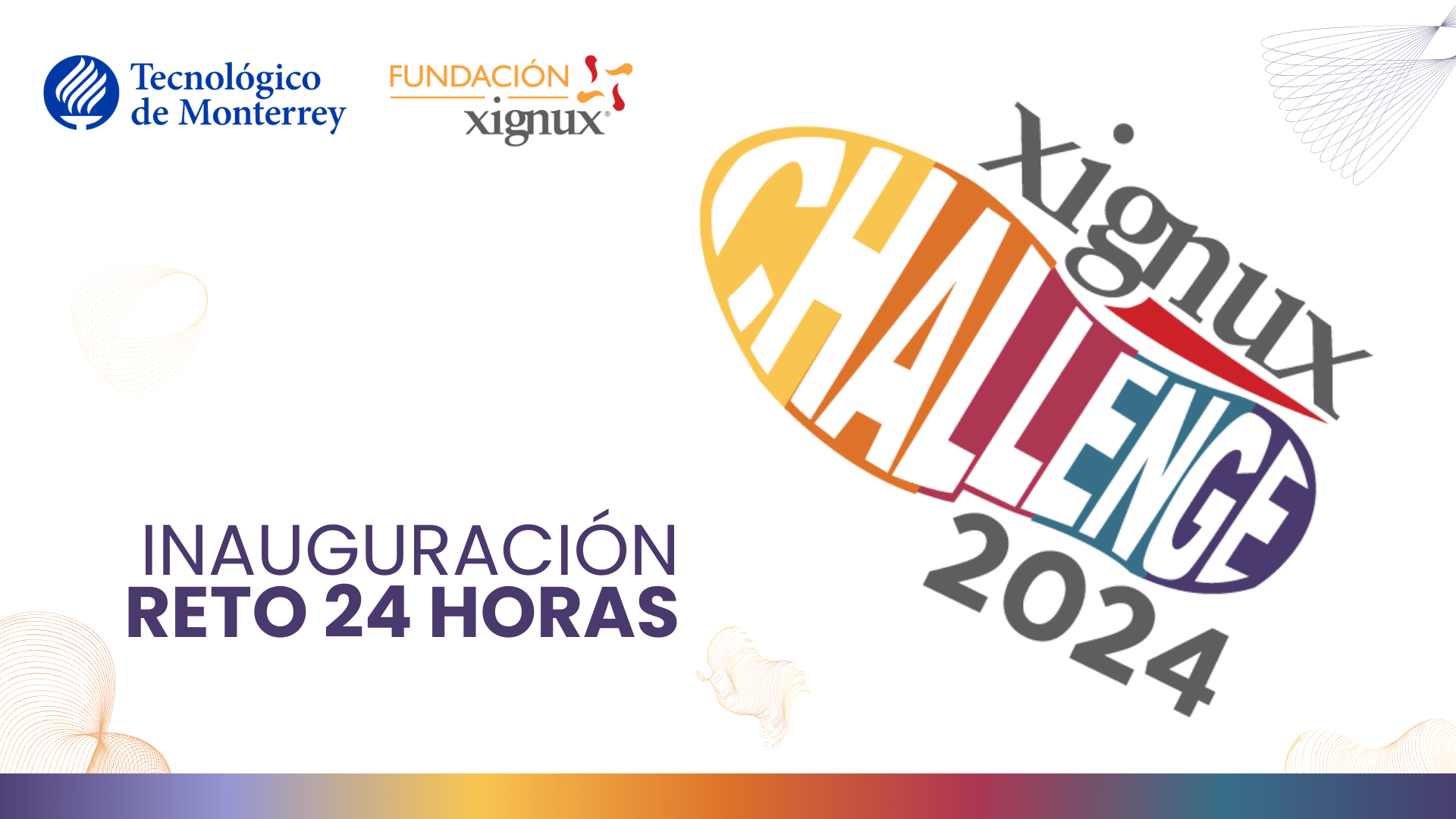 Inauguración del RETO de 24 horas | Xignux Challenge