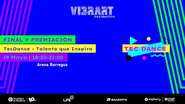 #VibrArt | Final y Premiación TecDanc...