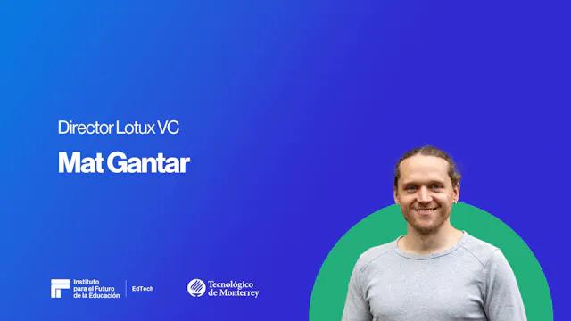 EdTech Webcast Series | Mat Gantar