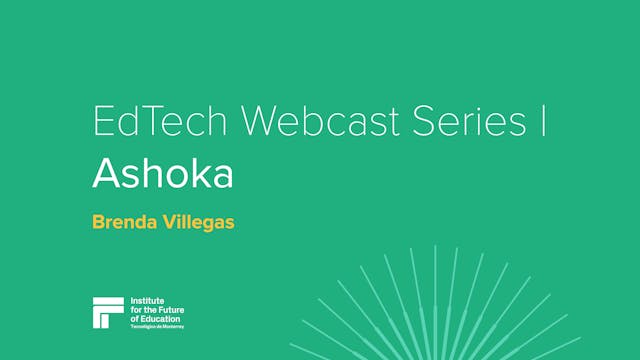 EdTech Webcast Series | Ashoka - Bren...