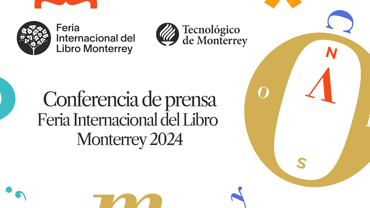 Conferencia de Prensa | Feria Internacional del Libro Monterrey 2024