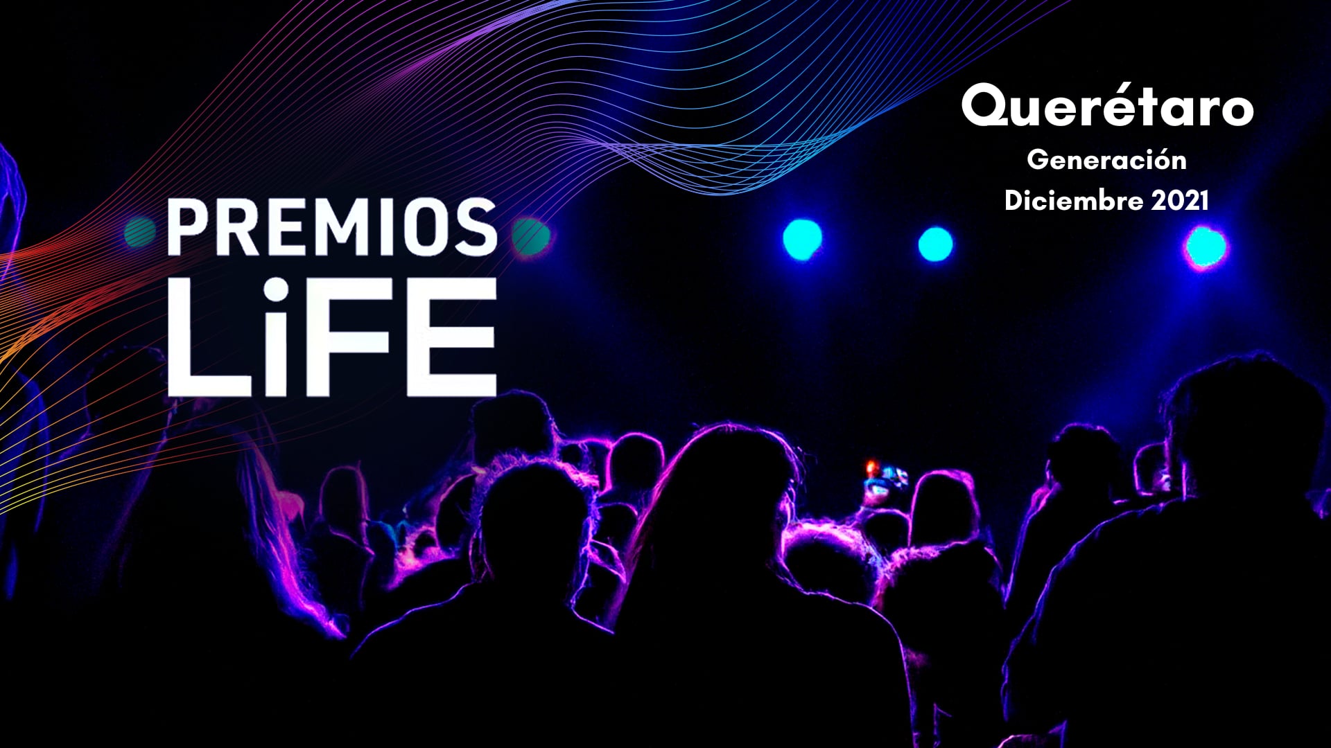 Premios LiFE Querétaro | Diciembre 2021