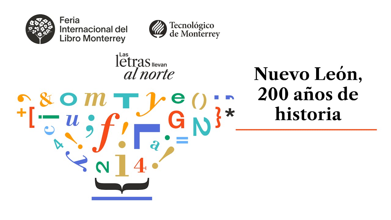 Nuevo León, 200 años de historia