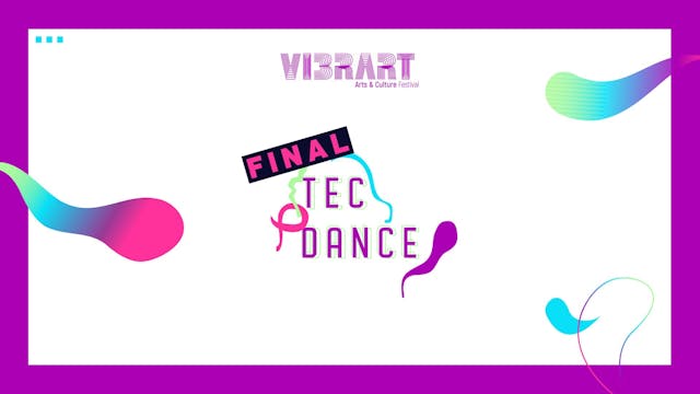 #VibrArt | Final Tec Dance