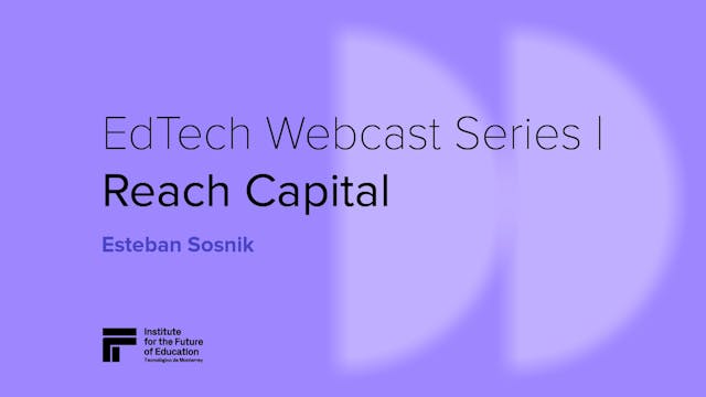 EdTech Webcast Series | Reach Capital...