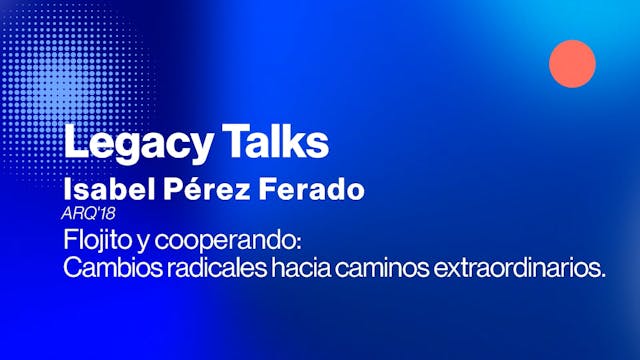 Legacy Talks | Flojito y cooperando: ...