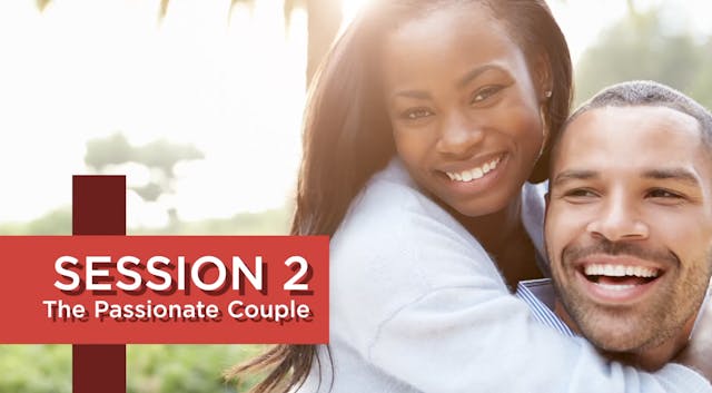 Every Day in Love - Session 2: The Passionate Couple