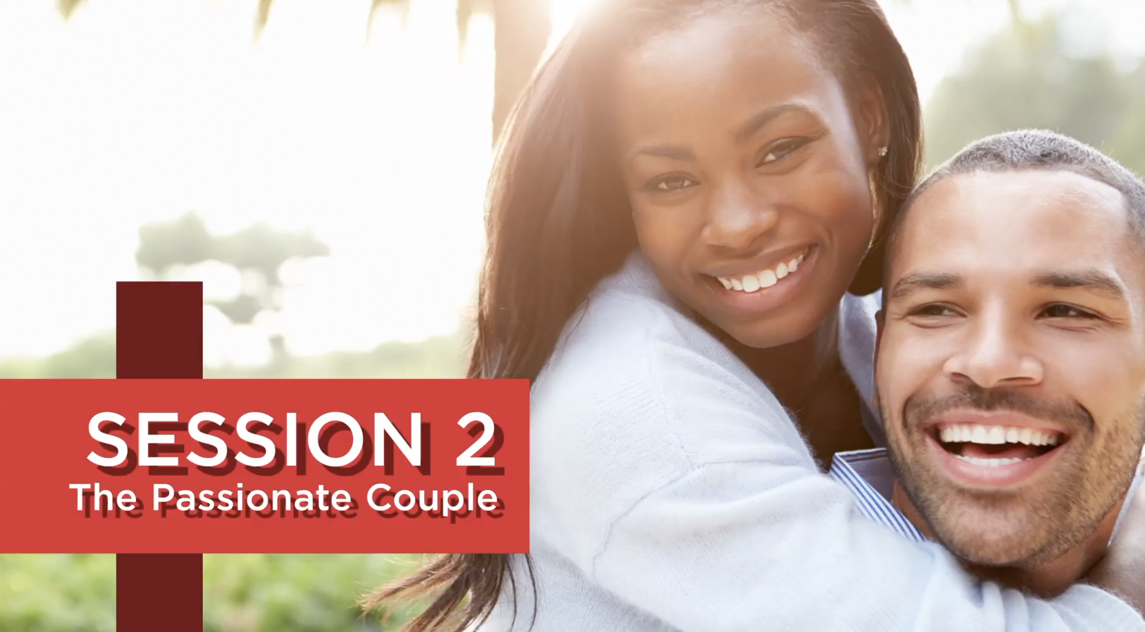 Every Day in Love - Session 2: The Passionate Couple