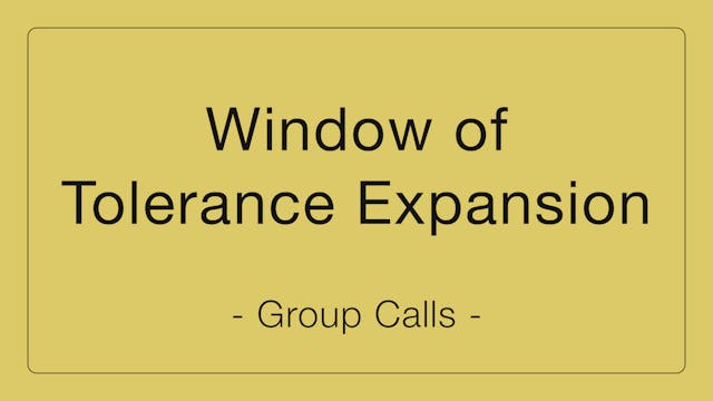 Window of Tolerance Expansion