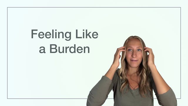 Feeling like a Burden