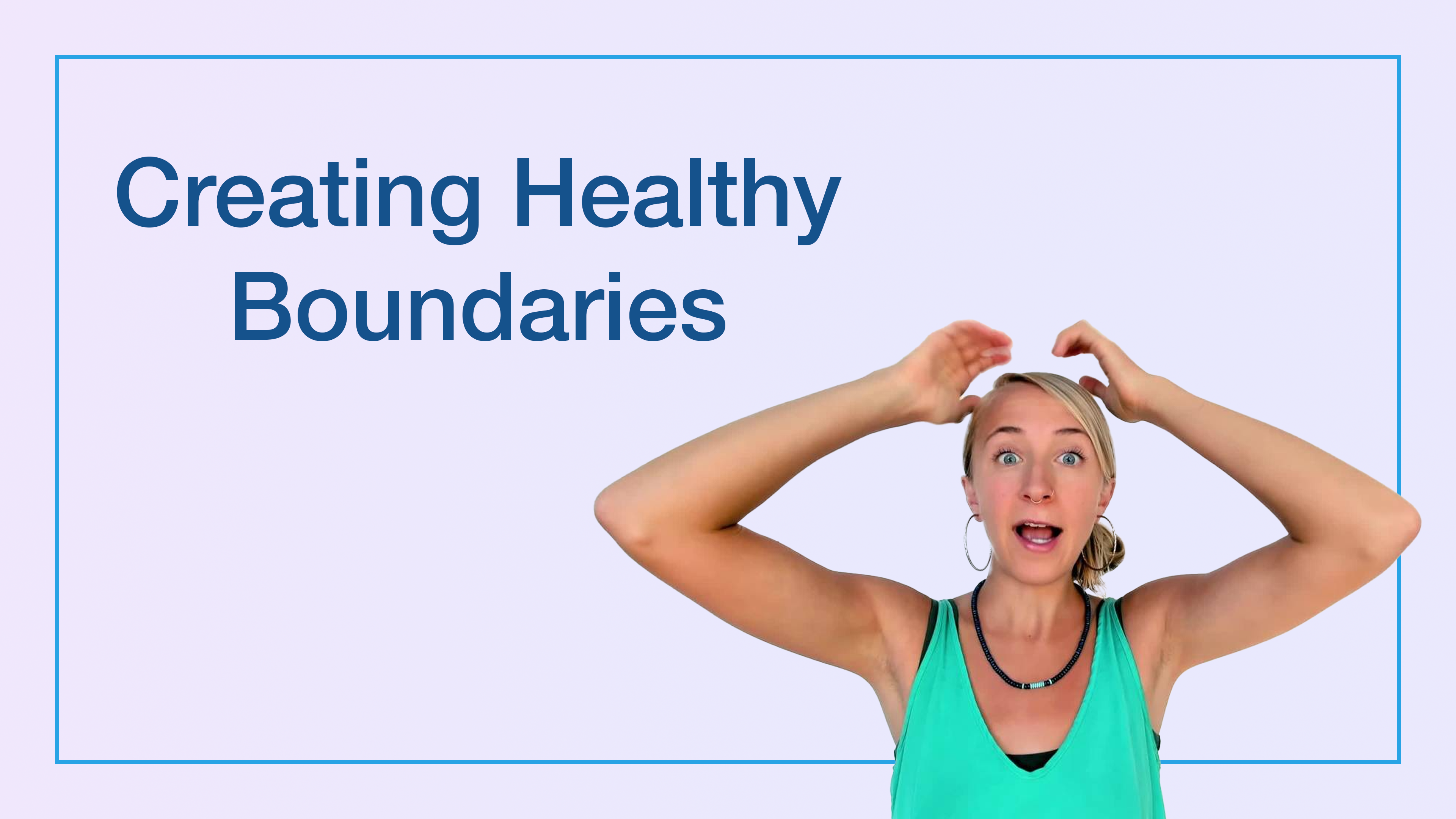 Creating Healthy Boundaries