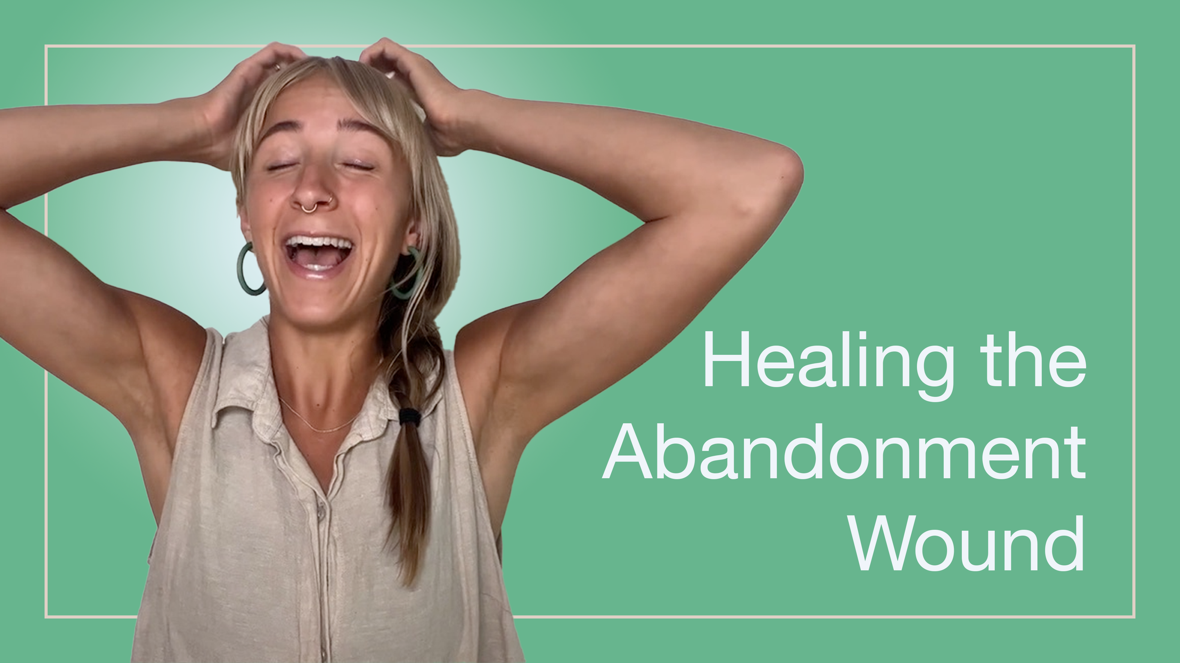 Healing the Abandonment Wound