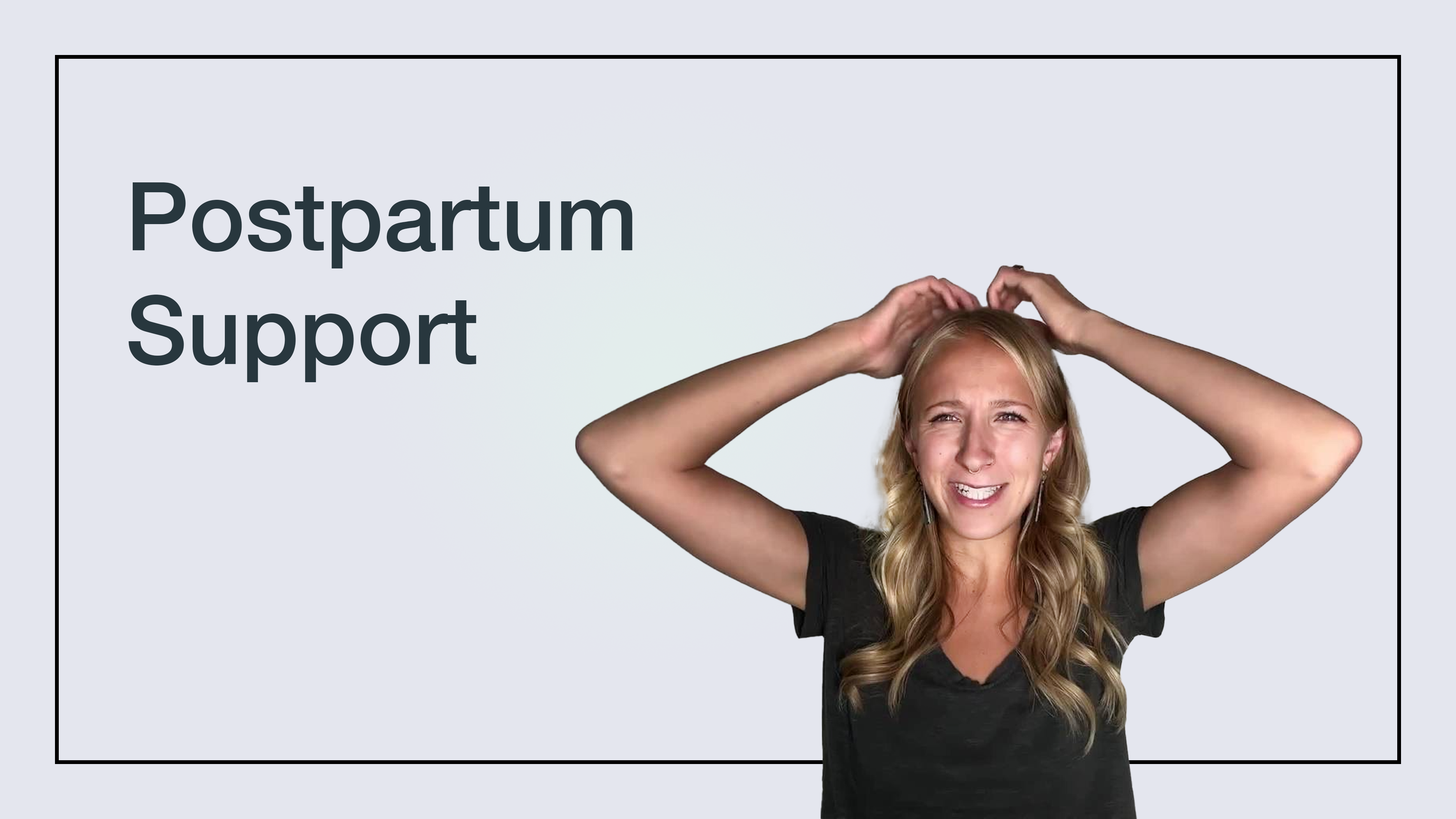 Postpartum Support