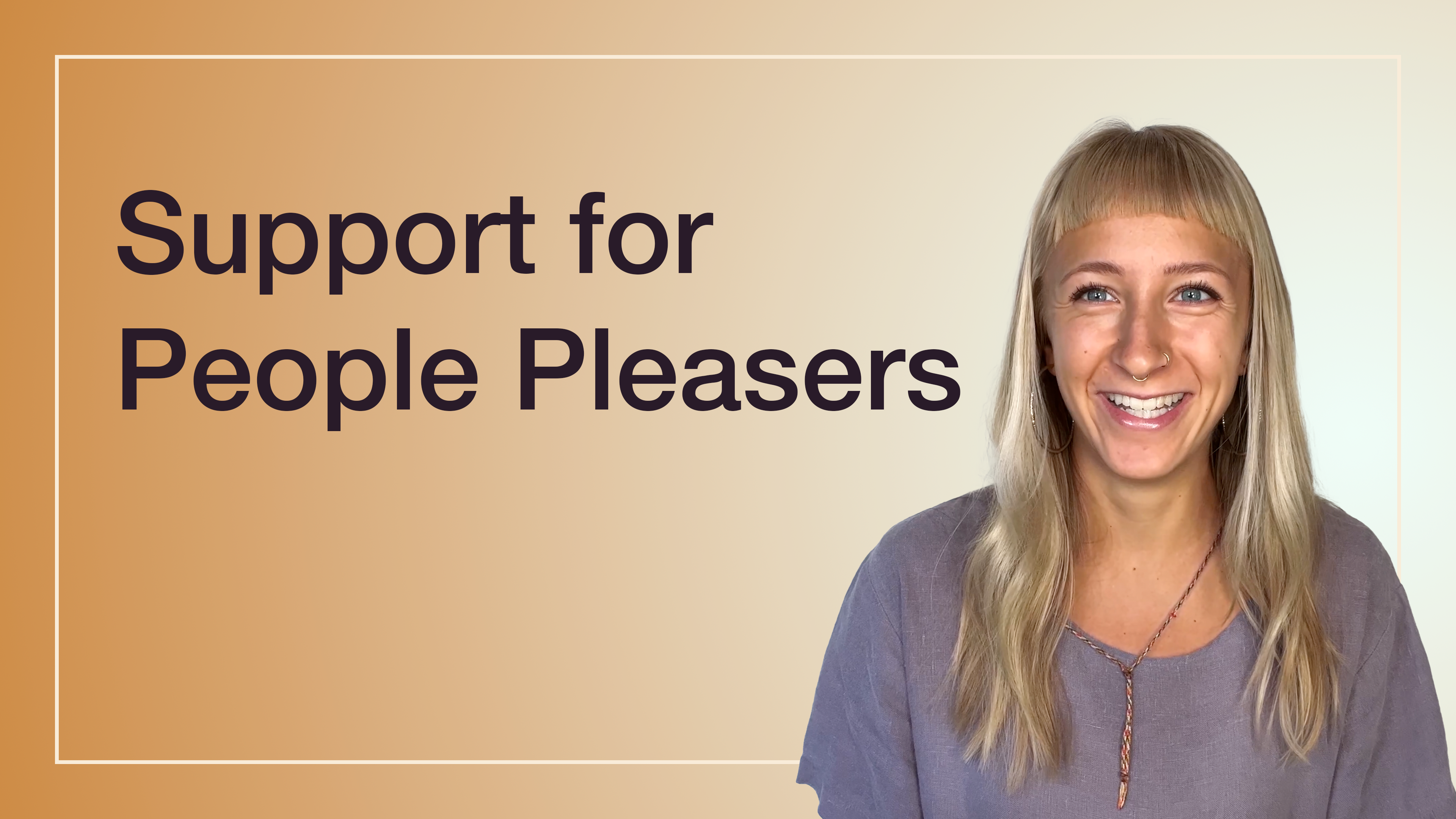 Support for People Pleasers