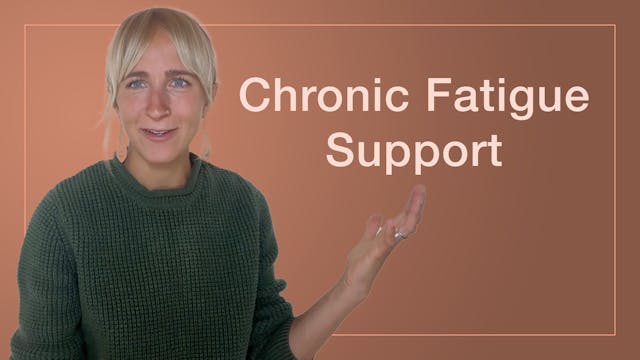 Chronic Fatigue Support