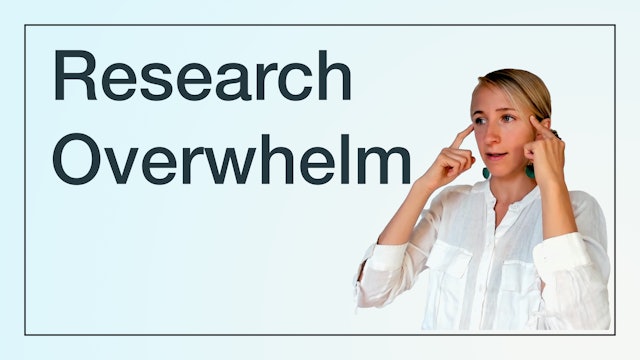 Research Overwhelm