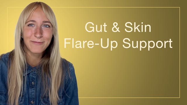 Gut & Skin Flare-Up Support