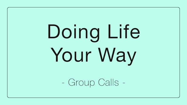 Doing Life Your Way